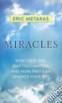 Miracles libro in lingua di Metaxas Eric