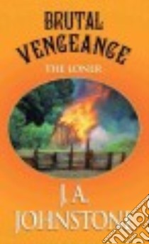 Brutal Vengeance libro in lingua di Johnstone J. A.