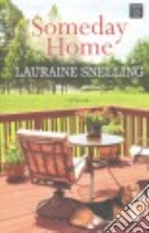 Someday Home libro in lingua di Snelling Lauraine