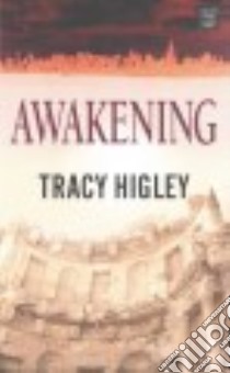 Awakening libro in lingua di Higley Tracy