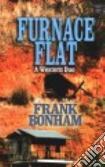 Furnace Flat libro in lingua di Bonham Frank