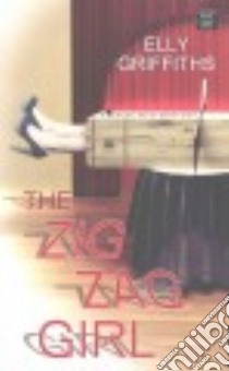 The Zig Zag Girl libro in lingua di Griffiths Elly