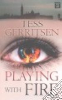 Playing With Fire libro in lingua di Gerritsen Tess