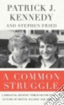 A Common Struggle libro in lingua di Kennedy Patrick J., Fried Stephen