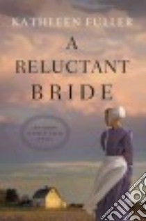 A Reluctant Bride libro in lingua di Fuller Kathleen