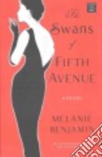 The Swans of Fifth Avenue libro in lingua di Benjamin Melanie