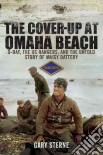 The Cover-Up at Omaha Beach libro in lingua di Sterne Gary, Mann Don (FRW)