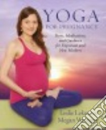 Yoga for Pregnancy libro in lingua di Lekos Leslie, Westgate Megan