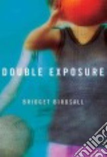 Double Exposure libro in lingua di Birdsall Bridget