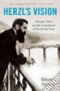 Herzl's Vision libro in lingua di Avineri Shlomo, Watzman Haim (TRN)
