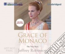 Grace of Monaco libro in lingua di Robinson Jeffrey