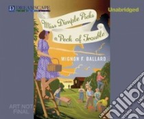 Miss Dimple Picks a Peck of Trouble libro in lingua di Ballard Mignon Franklin, Ward Pam (NRT)