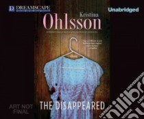 The Disappeared libro in lingua di Ohlsson Kristina, Eyre Justine (NRT)