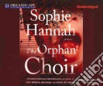 The Orphan Choir libro in lingua di Hannah Sophie, Shelbourn-timm Rebecca (NRT)