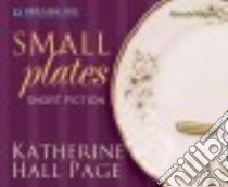 Small Plates libro in lingua di Page Katherine Hall, Sirois Tanya Eby (NRT)