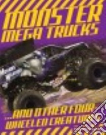 Monster Mega Trucks libro in lingua di Kane Timothy