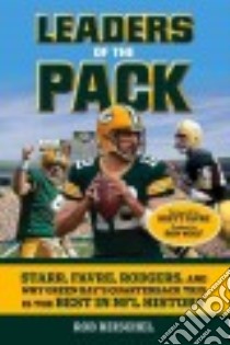 Leaders of the Pack libro in lingua di Reischel Rob, Favre Brett (FRW), Wolf Ron (INT)