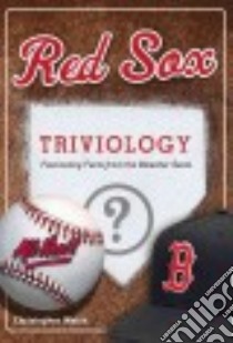 Red Sox Triviology libro in lingua di Walsh Christopher