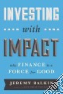 Investing With Impact libro in lingua di Balkin Jeremy K.