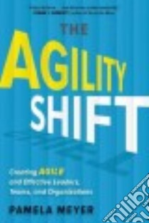 The Agility Shift libro in lingua di Meyer Pamela