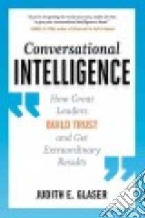 Conversational Intelligence libro in lingua di Glaser Judith E.