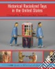 Historical Racialized Toys in the United States libro in lingua di Barton Christopher P., Somerville Kyle