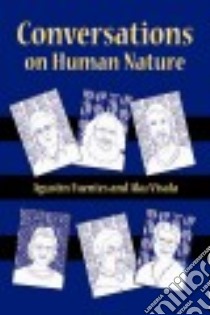 Conversations on Human Nature libro in lingua di Fuentes Agustín, Visala Aku