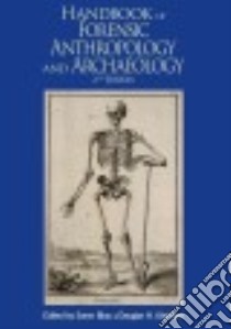 Handbook of Forensic Anthropology and Archaeology libro in lingua di Blau Soren (EDT), Ubelaker Douglas H. (EDT)