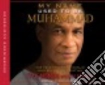 My Name Used to Be Muhammad libro in lingua di Momen Tito, Benedict Jeff (CON), Heyborne Kirby (NRT)