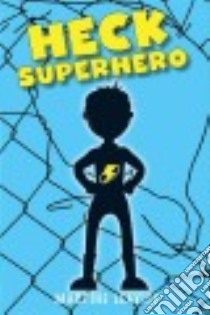 Heck Superhero libro in lingua di Leavitt Martine