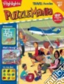 PuzzleMania Travel Puzzles libro in lingua di Highlights for Children (COR)