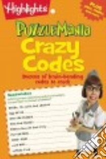Puzzlemania Crazy Codes libro in lingua di Highlights for Children (COR)