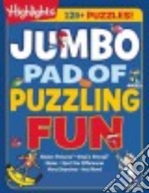 Jumbo Pad of Puzzling Fun libro in lingua di Highlights for Children (COR)