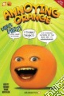 Annoying Orange libro in lingua di Shaw Scott, Kazaleh Mike, Smith Laurie E. (CON), Boedigheimer Dane (CRT)