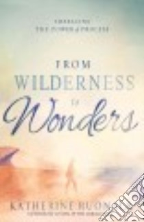 From Wilderness to Wonders libro in lingua di Ruonala Katherine
