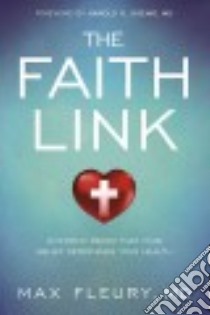 The Faith Link libro in lingua di Fleury Max M.D., Koenig Harold George (FRW)