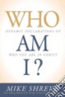 Who Am I? libro in lingua di Shreve Mike