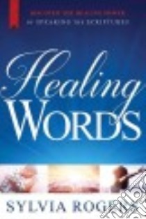 Healing Words libro in lingua di Rogers Sylvia