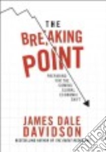 The Breaking Point libro in lingua di Davidson James Dale, Bonner Bill (FRW)