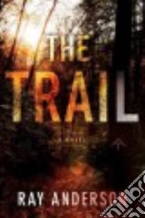 The Trail libro in lingua di Anderson Ray