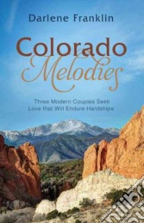 Colorado Melodies libro in lingua di Franklin Darlene