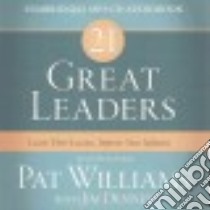 21 Great Leaders libro in lingua di Williams Pat, Denney Jim