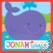 Jonah and the Whale libro in lingua di Twin Sisters Productions (COR)