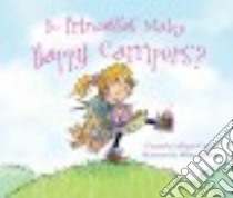 Do Princesses Make Happy Campers? libro in lingua di Coyle Carmela Lavigna, Gordon Mike (ILT)