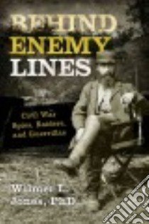 Behind Enemy Lines libro in lingua di Jones Wilmer L. Ph.d.