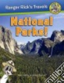 Ranger Rick Goes to the National Parks! libro in lingua di Tornio Stacy, Keffer Ken