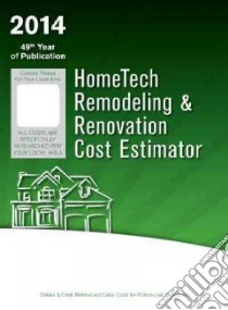 HomeTech Remodeling and Renovation Cost Estimator 2014 libro in lingua di Home Tech Pub (COR)