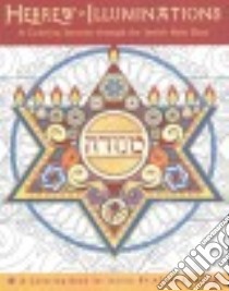 Hebrew Illuminations libro in lingua di Rhine Adam