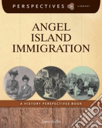 Angel Island Immigration libro in lingua di Kallio Jamie