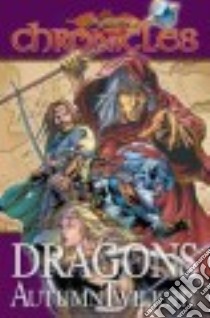 Dragonlance Chronicles 1 libro in lingua di Weis Margaret, Hickman Tracy, Dabb Andrew (ADP), Kurth Steve (ILT), Raffaele Stefano (ILT)